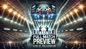 Mike Tyson vs Jake Paul full Match Preview and Stadium